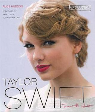 Taylor Swift: From The Heart (Pop Icons)