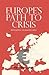 Europe's path to crisis: Disintegration via monetary union