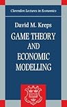 Game Theory and Economic Modelling (Clarendon Lectures in Economics)