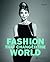 Fashion that Changed the World