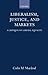 Liberalism, Justice, and Markets: A Critique of Liberal Equality