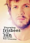 Throwing Frisbees...