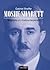 Moshe Sharett: Biography of a Political Moderate