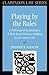 Playing by the Rules: A Philosophical Examination of Rule-Based Decision-Making in Law and in Life (Clarendon Law Series)