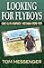 Looking for Flyboys: One G.I.'s Journey: Vietnam 1970-1971