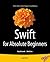 Swift for Absolute Beginners