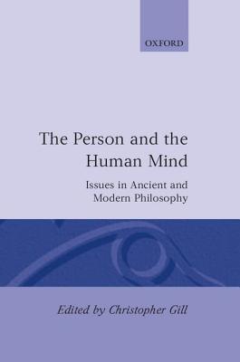 The Person and the Human Mind: Issues in Ancient and Modern Philosophy (Hardcover)
