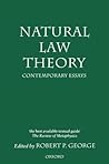 Natural Law Theory: Contemporary Essays (Clarendon Paperbacks) Natural Law Theory: Contemporary Essays (Clarendon Paperbacks)