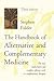 The Handbook of Complementary Medicine (Oxford Medical Publications)