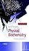Physical Biochemistry: Principles and Applications