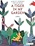 A Tiger in My Garden: A Do-It-Yourself Pop-Up Book