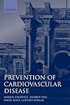 Prevention of Cardiovascular Disease: An Evidence-based Approach (Oxford General Practice Series)