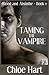 Taming the Vampire (Blood and Absinthe)