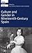 Culture and Gender in Nineteenth-Century Spain (Oxford Hispanic Studies)