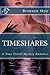 Timeshares by Bronwen Skye