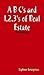 A B C's and 1,2,3's of Real Estate Investing: Wholesaling