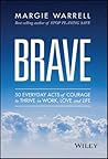 Brave by Margie Warrell