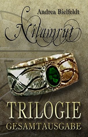 Nilamrut - Trilogie Gesamtausgabe (Kindle Edition)
