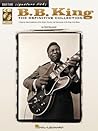 B.B. King - The Definitive Collection | Guitar Signature Licks with Online Audio | Electric Blues Guitar Songbook with Tablature and Techniques | Learn Authentic B.B. King Guitar Style and Solos B.B. King - The Definitive Collection | Guitar Signature Licks with Online Audio | Electric Blues Guitar Songbook with Tablature and Techniques | Learn Authentic B.B. King Guitar Style and Solos