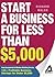 Start a Business for Less T...