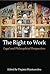 The Right to Work: Legal and Philosophical Perspectives