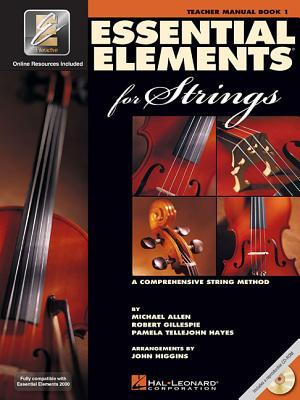 Essential Elements 2000 for Strings: Teacher's Manual, Book 1: A Comprehensive String Method