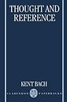 Thought and Reference by Kent Bach Thought and Reference by Kent Bach