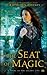 The Seat of Magic (The Golden City, #2)