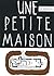 Une petite maison by Le Corbusier