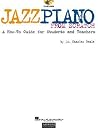 Jazz Piano from Scratch by Charles Beale | Piano Sheet Music Book with Online Audio | Beginner Jazz Piano Method for Students & Teachers with Standard Notation Chords Exercises and Repertoire Jazz Piano from Scratch by Charles Beale | Piano Sheet Music Book with Online Audio | Beginner Jazz Piano Method for Students & Teachers with Standard Notation Chords Exercises and Repertoire
