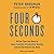Four Seconds: All the Time You Need to Stop Counter-Productive Habits and Get the Results You Want