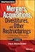 Mergers, Acquisitions, Divestitures, and Other Restructurings, + Website: A Practical Guide to Investment Banking and Private Equity (Wiley Finance)