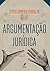 Argumentação Jurídica (Portuguese Edition)
