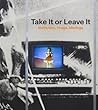 Take It or Leave It