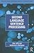 Second Language Sentence Processing (Cognitive Science and Second Language Acquisition Series)