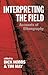 Interpreting the Field by Dick Hobbs