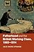 Fatherhood and the British Working Class, 1865–1914
