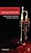 Contemporary Orchestration: A Practical Guide to Instruments, Ensembles, and Musicians