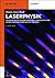 Laserphysik: Physikalische Grundlagen des Laserlichts und seiner Wechselwirkung mit Materie (De Gruyter Studium) (German Edition)