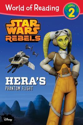 Star Wars Rebels: Hera's Phantom Flight (World of Reading: Level 2)