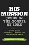 His Mission by D.A. Carson His Mission by D.A. Carson