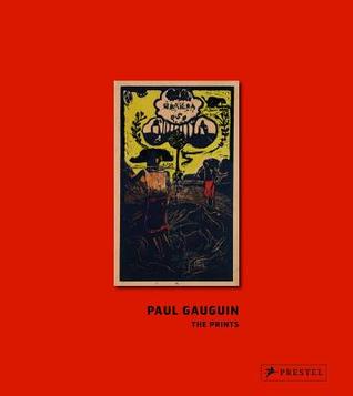 Paul Gauguin: The Prints (Hardcover)
