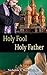 Holy Fool Holy Father