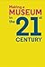Making a Museum in the 21st...