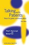 Talking with Patients: Keys to Good Communication (Oxford Medical Publications)