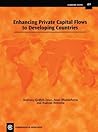 Enhancing Private Capital Flows to Developing Countries: Economic Paper No. 49 (Economic Paper Series)