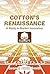 Cotton's Renaissance: A Stu...