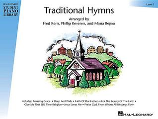 Traditional Hymns Level 1: Book Only | Hal Leonard Student Piano Library | Beginner Piano Songbook for Early Level Students with Teacher Accompaniments by Fred Kern, Mona Rejino & Phillip Keveren