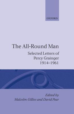 The All-Round Man: Selected Letters, 1914-1961 (Hardcover)