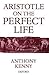 Aristotle on the Perfect Life